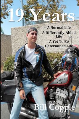 19 Years: A Normal Life A Differently Abled Life A Yet To Be Determined Life.