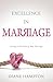Excellence in Marriage by Diane Hampton