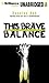 This Brave Balance