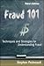 Fraud 101: Techniques and Strategies for Understanding Fraud