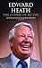 The Course of My Life: The Autobiography of Edward Heath (Politicos Great Statesmen)