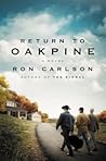 Return to Oakpine by Ron Carlson
