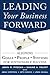 Leading Your Business Forward by John Pyecha