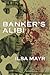 Banker's Alibi