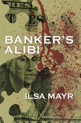 Banker's Alibi (Cybil Quindt Mystery Series)
