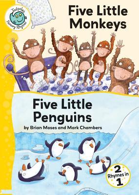 Five Little Monkeys and Five Little Penguins (Tadpoles: Nursery Rhymes)