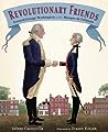 Revolutionary Friends by Selene Castrovilla