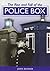 The Rise and Fall of the Police Box by John Bunker