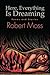 Here, Everything Is Dreaming: Poems and Stories (Excelsior Editions)