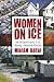 Women on Ice: Methamphetamine Use Among Suburban Women (Critical Issues in Crime and Society)