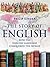 The Story of English: How the English Language Conquered the World