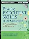 Boosting Executive Skills in the Classroom: A Practical Guide for Educators (Jossey-Bass Teacher)