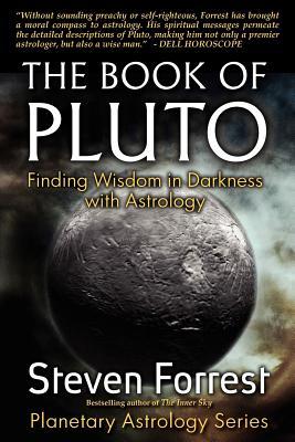 The Book of Pluto: Finding Wisdom in Darkness with Astrology