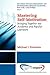 Mastering Self-Motivation: Bringing Together the Academic and Popular Literature (Human Resource Management and Organizational Behavior)