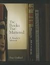 The Books That Mattered by Frye Gaillard