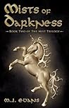Mists of Darkness by M.J.    Evans