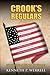 Crook's Regulars by Kenneth P. Werrell