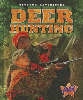 Deer Hunting (Outdoor Adventures)