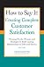 How to Say it: Creating Com...