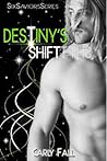 Destiny's Shift by Carly Fall