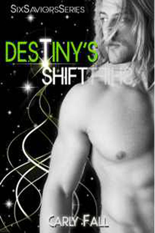 Destiny's Shift (Six Saviors, #5)