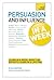 Persuasion and Influence in a Week: A Teach Yourself Guide