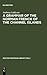 A Grammar of the Norman French of the Channel Islands: The Dialects of Jersey and Sark (Mouton Grammar Library [MGL], 13)