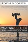 Teaching Your Child about God in a Scientific World