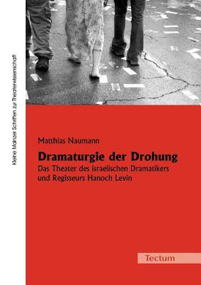 Dramaturgie der Drohung