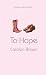 To Hope by Carolyn Brown
