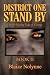 District One Stand by by Blaize Nolynne