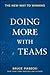 Doing More with Teams: The ...