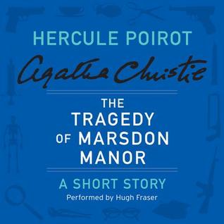 The Tragedy at Marsdon Manor: A Short Story