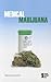 Medical Marijuana by Lynn M. Zott