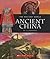Ancient China (The Ancient World)
