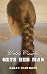 Dulcie Crowder Gets Her Man by Sarah Richmond