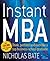 Instant MBA: Think, Perform and Earn Like a Top Business School Graduate