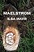Maelstrom by Ilsa Mayr