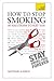 How to Stop Smoking - 30 Solutions to Suit You by Matthew Aldrich