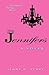 The Jennifers by Jenny G. Perry The Jennifers by Jenny G. Perry