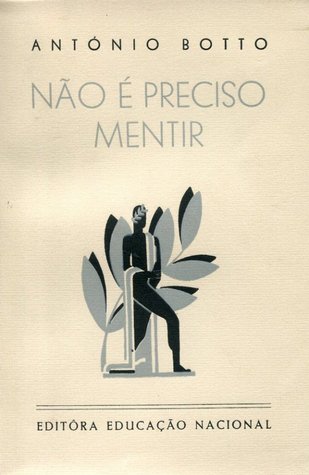 Não é preciso mentir