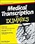 Medical Transcription For Dummies