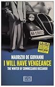 I Will Have Vengeance: The Winter of Commissario Ricciardi