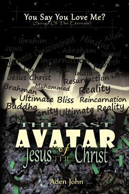 The Last Avatar Of Jesus The Christ