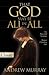 THAT GOD MAY BE ALL IN ALL