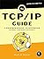 TCP/IP Guide: A Comprehensive, Illustrated Internet Protocols Reference