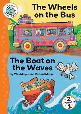 The Wheels on the Bus and The Boat on the Waves (Tadpoles: Nursery Rhymes)