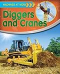 Diggers and Cranes