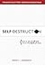 Self-Destruction: How to Di...