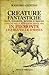Creature fantastiche: fate, folletti, mostri e diavoli